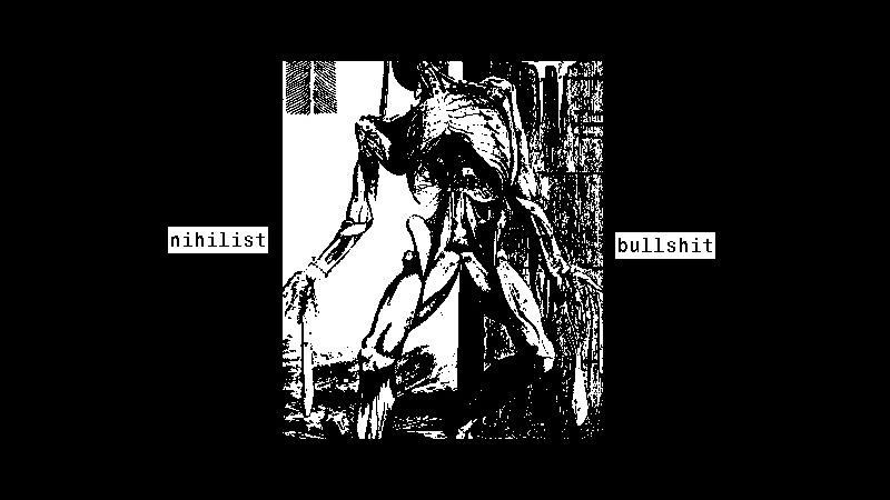 Nihilist Bullshit from BLAM! 1